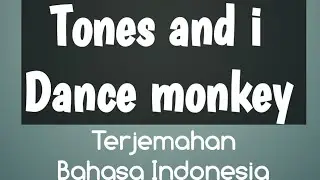 Terjemahan bahasa Indonesia Dance monkey : Tones and i 
#terjemahan #dance #monkey #Indonesia