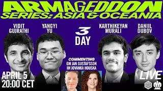 Daniil Dubov vs Karthikeyan Murali, Vidit Gujrathi vs Yangyi Yu | Day 3 Armageddon Chess Series