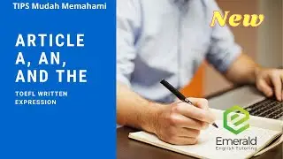 Cara mudah memahami penggunaan article a, an dan the