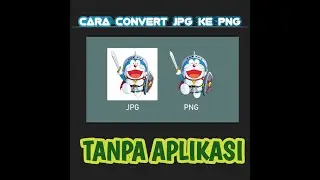 cara menjadikan jpg ke png, tanpa aplikasi