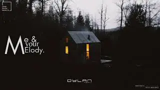 Me & Your Melody - DYLANTECH