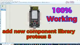 How to Add New Component Library in Proteus 8 [All Version]/Add ESP32 Component in Proteus 