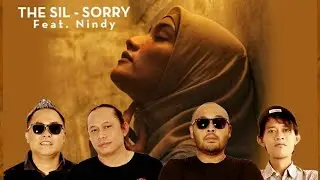 THE SIL Feat NIndy - SORRY - Official Music Video