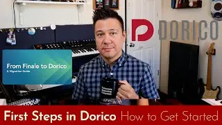 First Steps in Dorico (How to Get Started in Dorico)