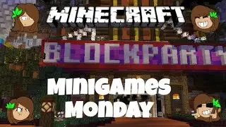 Minigames Monday : Block Party for My Birthday!