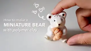 How to make a miniature bear | Polymer clay animal sculpture | DIY gift 🐻 🧡