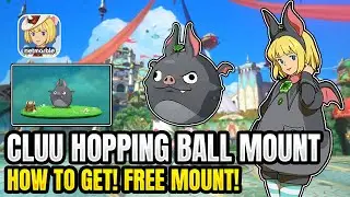 Cluu Hopping Ball Mount Showcase! 2nd Anniversary FREE MOUNT!✨ 【Ni no Kuni: Cross Worlds KR】
