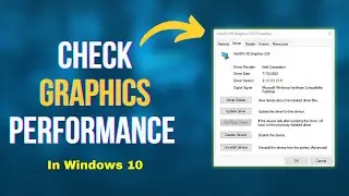 How to Check Graphics Performance in Windows 10