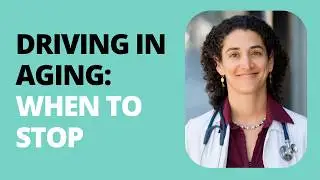 When is it Time to Stop Driving in Aging?