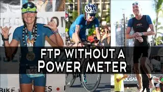 How to Determine FTP Without a Power Meter