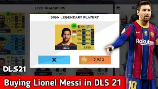 Buying Lionel Messi In DLS 21 | How To Get Lionel Messi in Dream League Soccer 2021