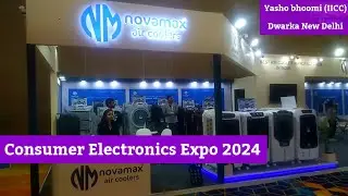 Consumer Electronics Expo 2024 || Yashobhoomi (IICC) Dwarka New Delhi