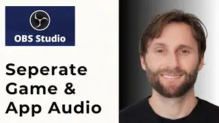 How to Separate Game and App Audio in OBS Studio [2025 Full Guide]