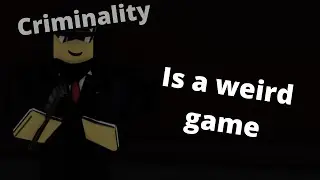 Criminality is Weird | (Roblox) Criminality