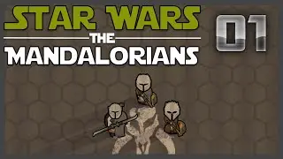 Part 01 | Star Wars: The Mandalorians [Rimworld]