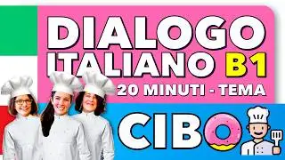 Natural Italian Dialogue 🇮🇹 - FOOD Theme 🍀 20min - B1 Italian Conversation #conversation #ita