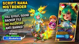 Script Skin Nana Mistbender Terbaru || No Password || Full Effect Voice