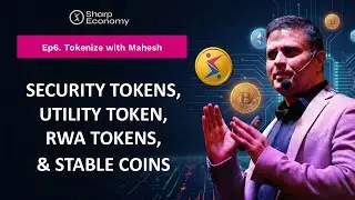 Utility Tokens vs Security Tokens vs RWA Tokens vs Stablecoins: Tokenize with Mahesh - Ep.6