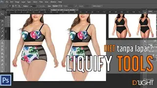 Diet tanpa Lapar? Photoshop aja Gaes !! The Liquify Tools