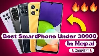Best Smartphone Under 30000 In Nepal | Top 5 Smartphone Under 30000 For Gaming | Tech Nepal
