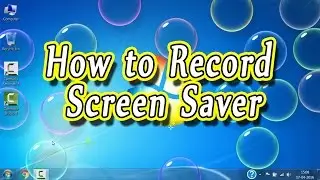 How to Record SCREENSAVER in Windows/MAC | New 2016 ✔
