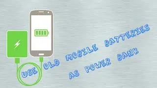 How to make power bank with old batteries
