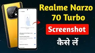realme narzo 70 turbo me screenshot kaise le !! realme narzo 70 turbo screenshot !! realme narzo 70