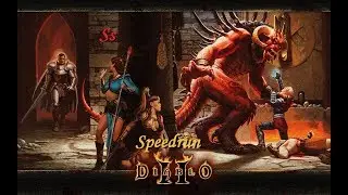 Speedrun Diablo 2 lord of destruction [ Скоростное прохождение Диабло 2]