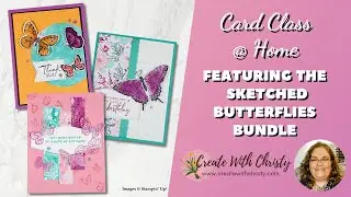 Free Stampin' Up! Card Class @ Home Live Featuring Sketched Butterflies