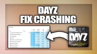 DayZ how to fix crashing to desktop or Crashing on Startup