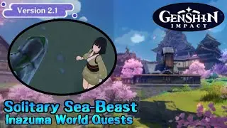 Solitary Sea-Beast - Inazuma World Quests - Genshin Impact v2.1