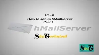 How to Install and configure hMailServer Part 1 In Hindi | Hmailserver | setup Hmailserver