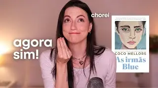 AS IRMÃS BLUE: Coco Mellors não tem medo de falar sobre temas difíceis