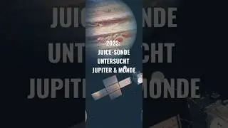 JUICE Sonde untersucht 2023 Jupiter & Monde (ESA) | Europa, Ganymede, Kalisto #shorts