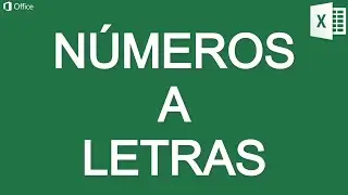 NÚMEROS A LETRAS EN EXCEL