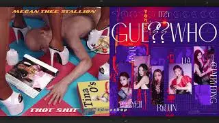 THOT SHIT vs. KIDDING ME - Megan Thee Stallion vs. ITZY [MASHUP]