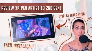 XP-PEN Artist 10 2nd Gen UNBOXING + REVIEW!! mesa DISPLAY! |  Ana Paula Reis