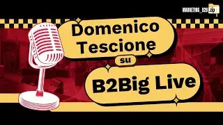 Intervista Domenico Tescione su B2Big Live - FERRI MOBILI