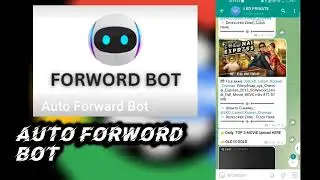Telegram Auto Forward Bot .