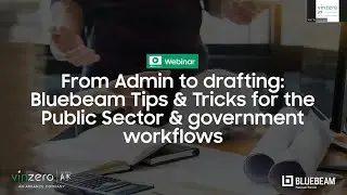 From Admin to drafting - Bluebeam Tips and Tricks for the Public Sector and government workflows