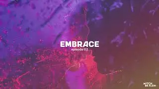 Embrace Radio 02 (April 2024) by Mitch de Klein