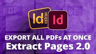 Multi-PDF Export from InDesign • Extract Pages 2.0 Script