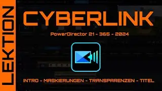 CyberLink PowerDirector - Ein kreatives Intro mit Karten, Masken, Transparenzen & Titel erstellen