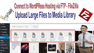 Upload Large files to WordPress Media Library Via FTP, Add From Server Plugin, FileZilla
