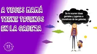 A veces mamá tiene truenos en la cabeza | Cuento del día de la madre