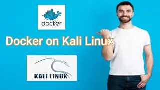 How to install DOCKER on Kali Linux in a few minutes