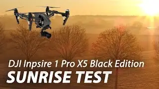 DJI Inspire 1 Pro X5 Black Edition - Sunrise Test