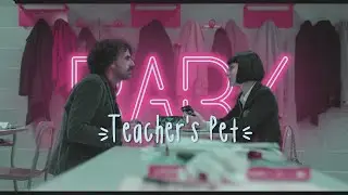 Baby || Teacher's Pet
