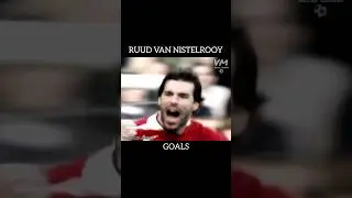 Ruud van Nistelrooy [Goals]