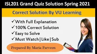 ISL201 Grand Quiz Solution Spring 2021 By MARIA PARVEEN | ISL201 Grand Quiz Spring 2021 |VU Learning
